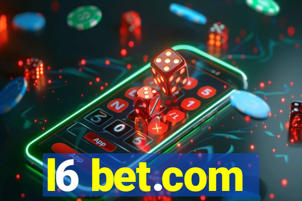 l6 bet.com